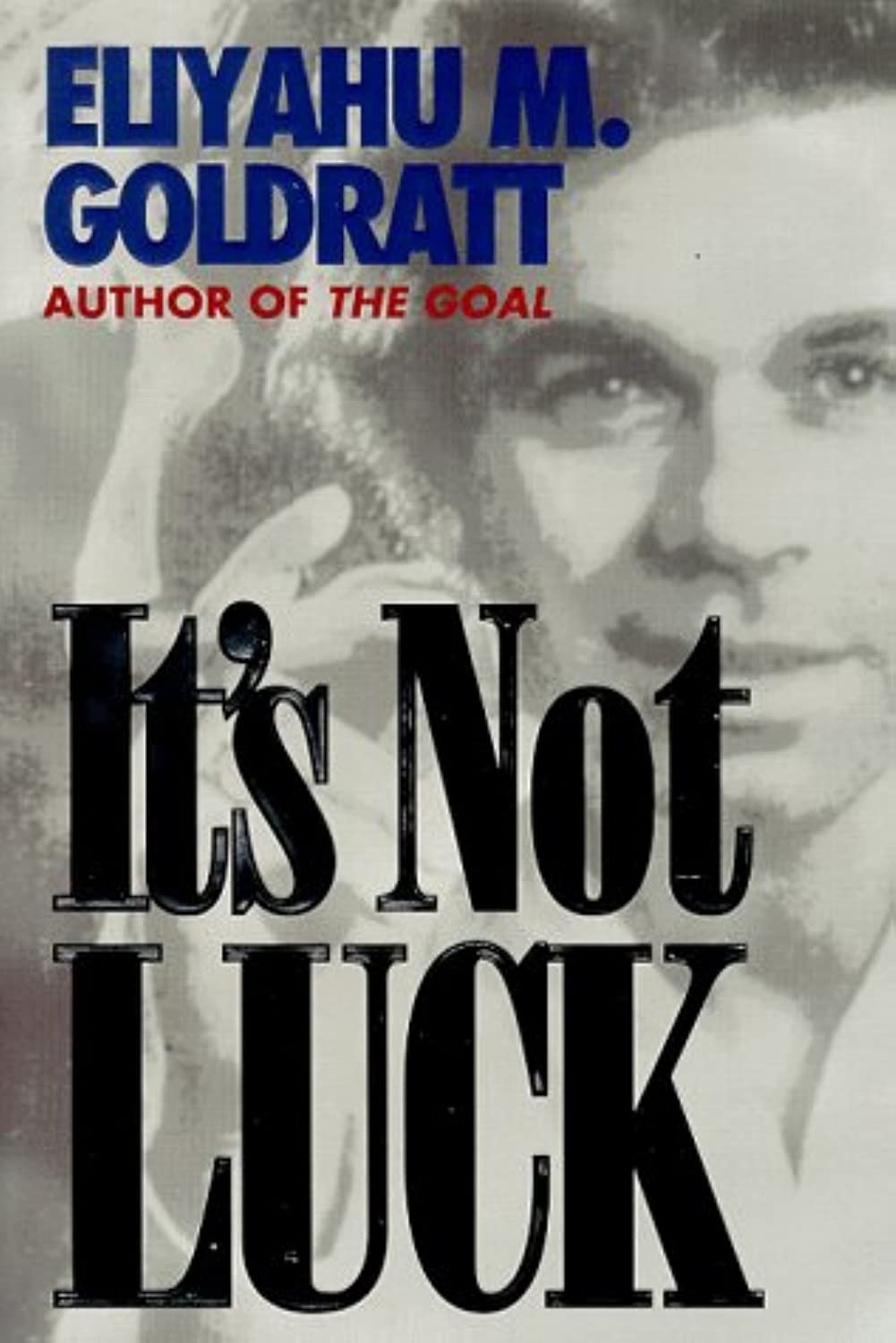 It’s Not Luck